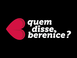 QUEM DISSE BERENICE